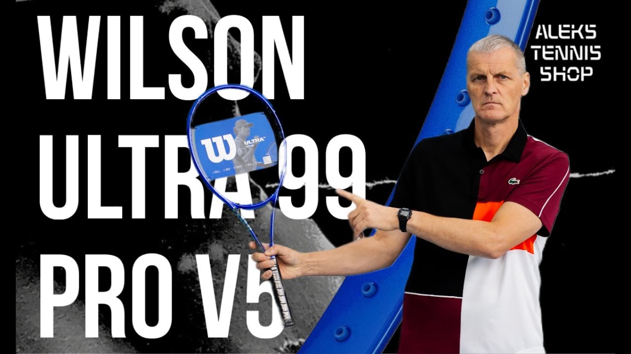 Теннисная ракетка Wilson Ultra 99 Pro v5 Racket &mdash; сочетание силы, вращения и кинжального удара