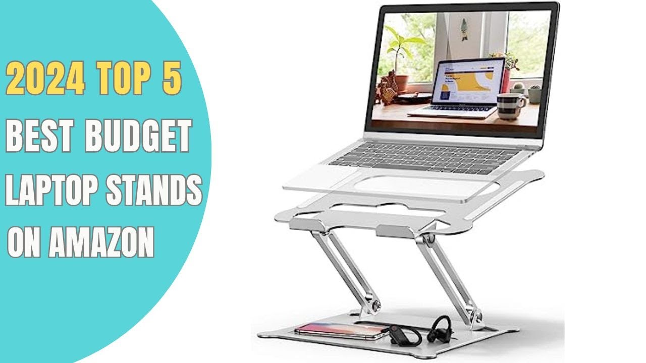✅ Top 5: Best Budget Laptop Stand On Amazon in 2024