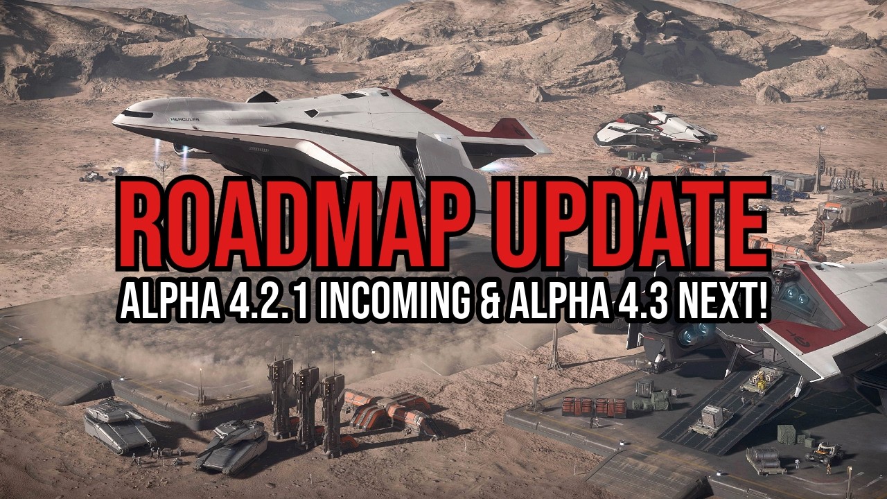 Star Citizen Update: Alpha 4.2.1 LIVE Incoming Today & Alpha 4.3 Next!