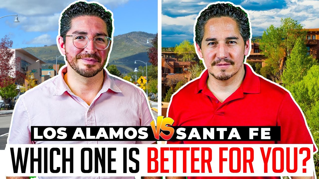 Living in Los Alamos VS Living in Santa Fe - Which One Is Better For You?