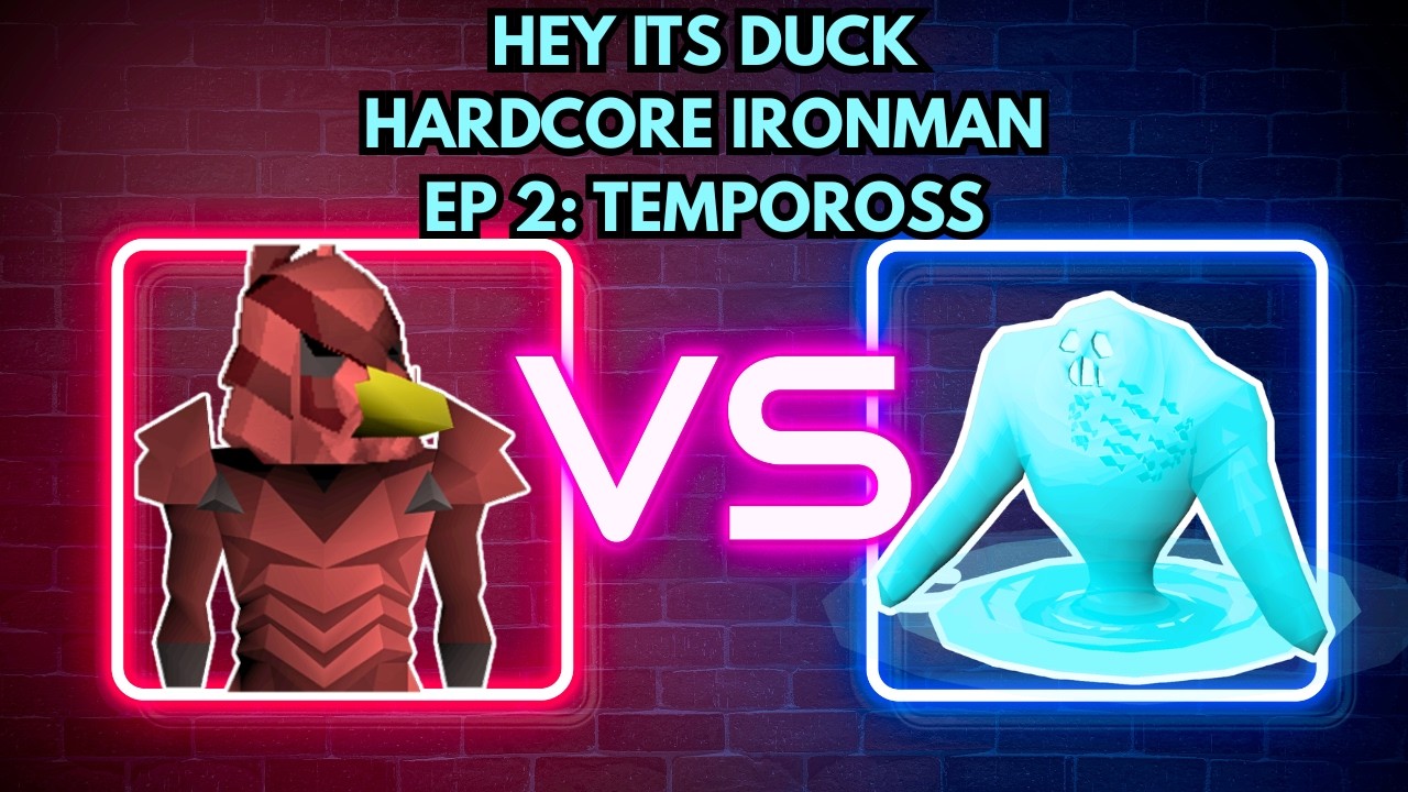 Hey It's Duck -- OSRS -- HCIM 002 -- Tempoross