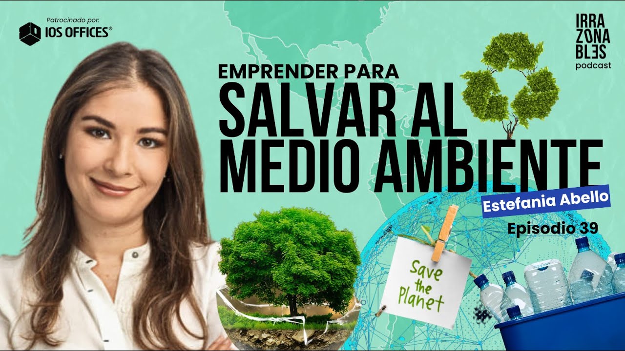 Emprender para salvar el medio ambiente: MUTA | Estefania Abello | EP 42
