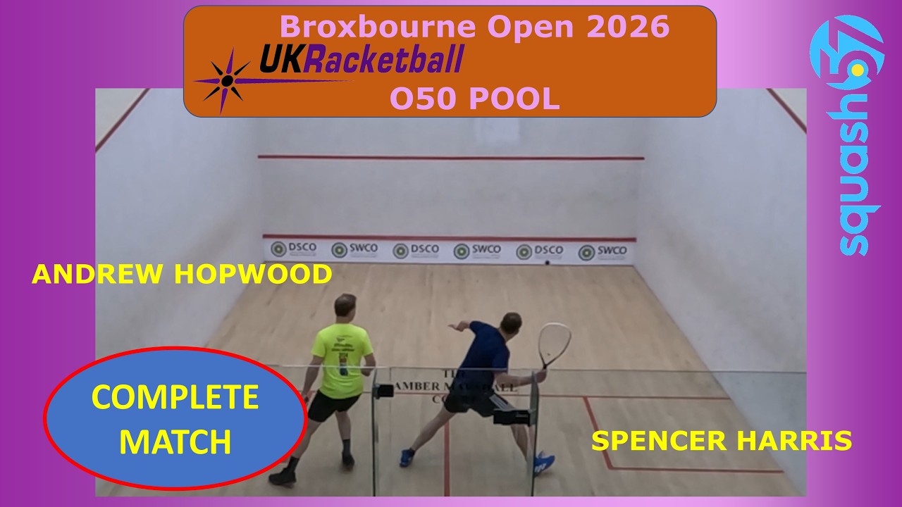 UKRB Brox (2026) O50 pool: SPENCER HARRIS v ANDREW HOPWOOD (Squash57)