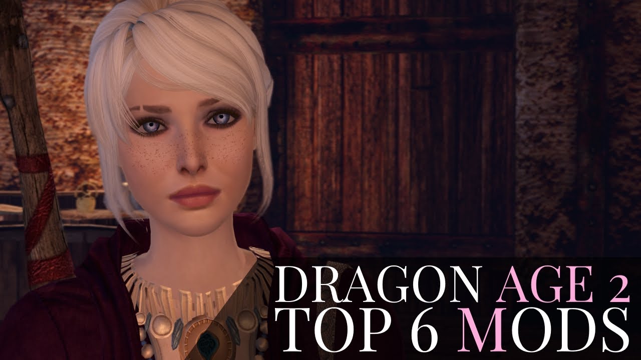 Dragon Age 2 | Top 6 Mods