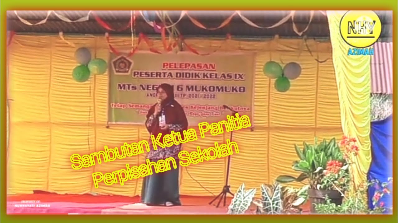 Sambutan Ketua Panitia Perpisahan Sekolah #buguru #penarik #mtsn6mukomuko