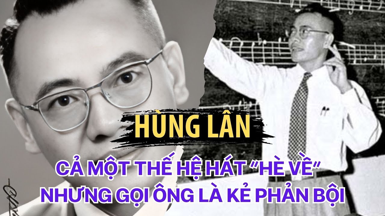 Hùng Lân: Cả Một Thế Hệ Hát “Hè Về” Nhưng Bị Gọi Là Kẻ Phản Bội