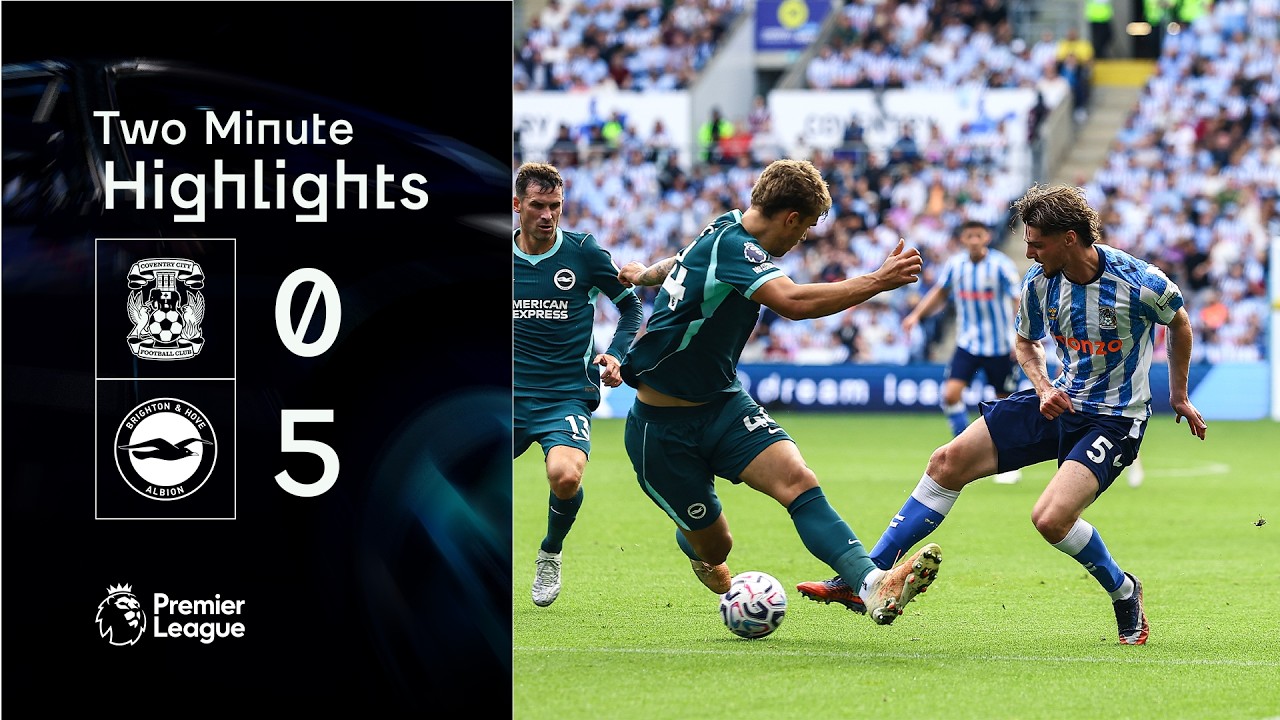 Coventry City 0-5 Brighton and Hove Albion | Premier League Highlights