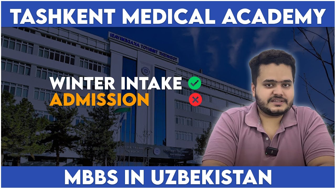 MBBS Admission at Tashkent Medical Academy &ndash; Winter Intake 2024 Open! | Study MBBS in Uzbekistan