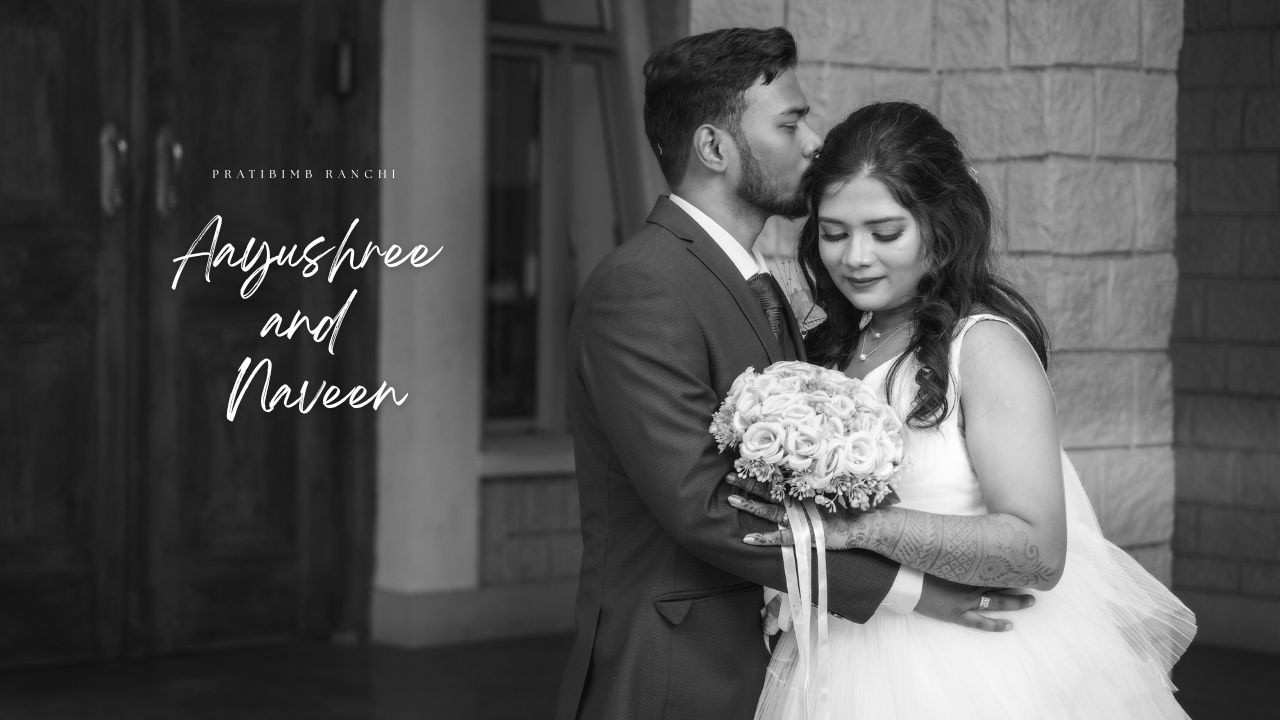 NAVEEN AND AYUSHREE | CINEMATIC CHRISTIAN WEDDING  HIGHLIGHTS | PRATIBIMB RANCHI