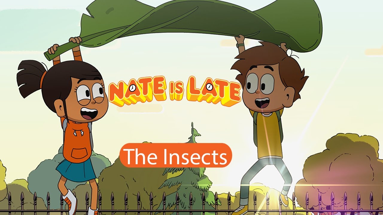 ⌚ NATE IS LATE ⌚ The insects - FULL EPISODE