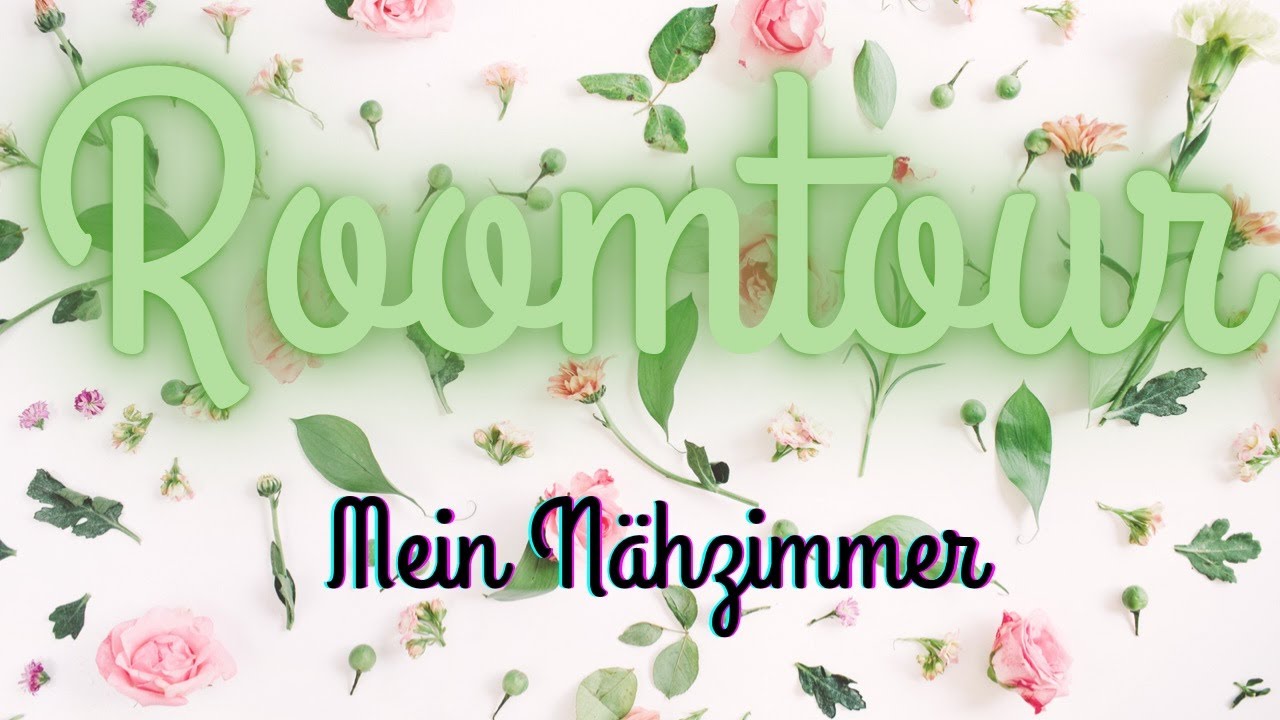 Mein Nähzimmer , Die Roomtour
