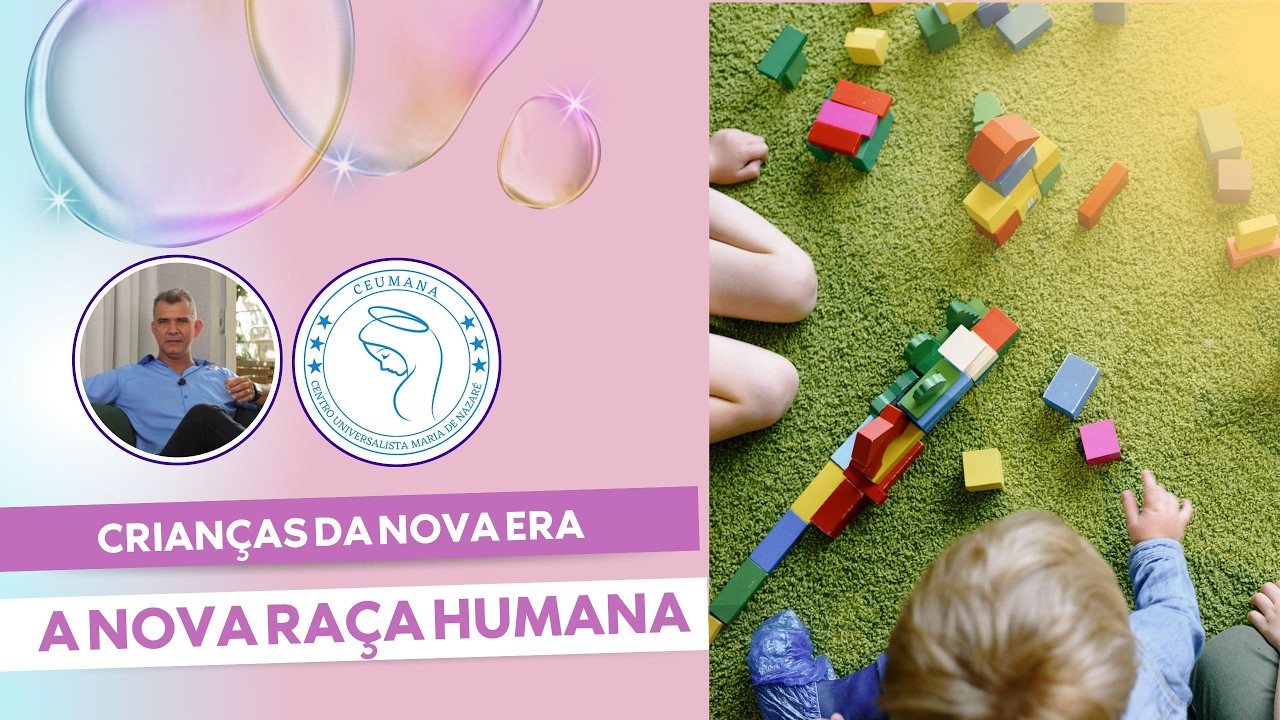 Crianças da Nova Era - A Nova Raça Humana