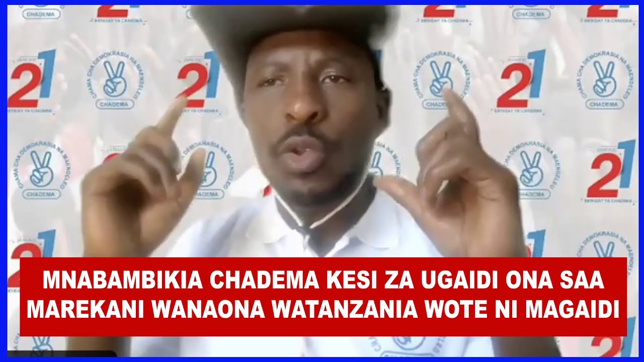 CHACHA HECHE WA CHADEMA MARA ATOA MSIMAMO MKALI WA WANAMARA, TUNAMTAKA TUNDU LISSU AACHILIWE