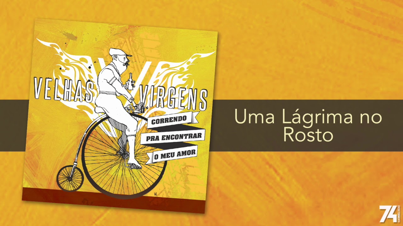 Velhas Virgens - Uma Lágrima no Rosto (Álbum) [Áudio Oficial]