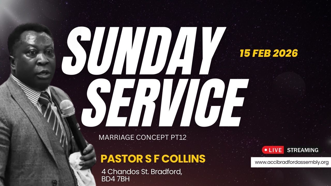 MARRIAGE CONCEPT|| PST SF COLLINS|| SUNDAY MIRACLE SERVICE ||ACCI BRADFORD||15.02.26