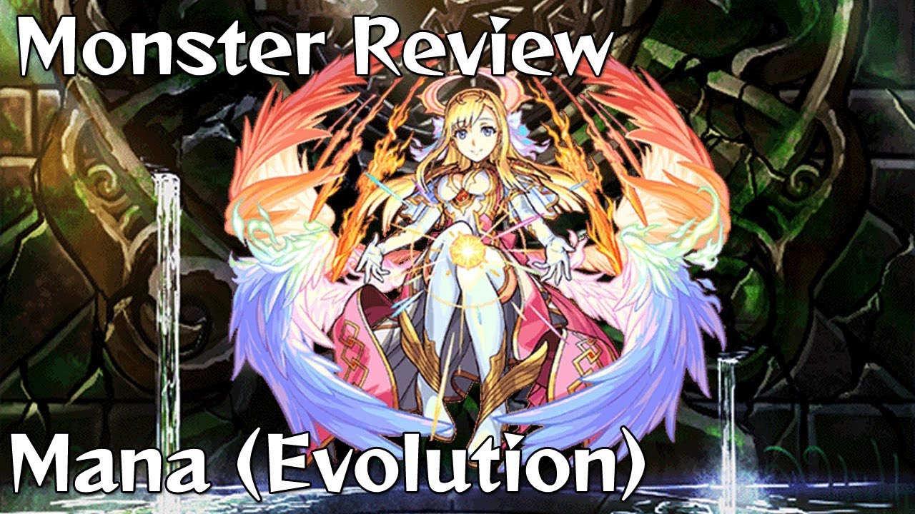 [Monster Strike] Monster Review - Mana (Evolution)