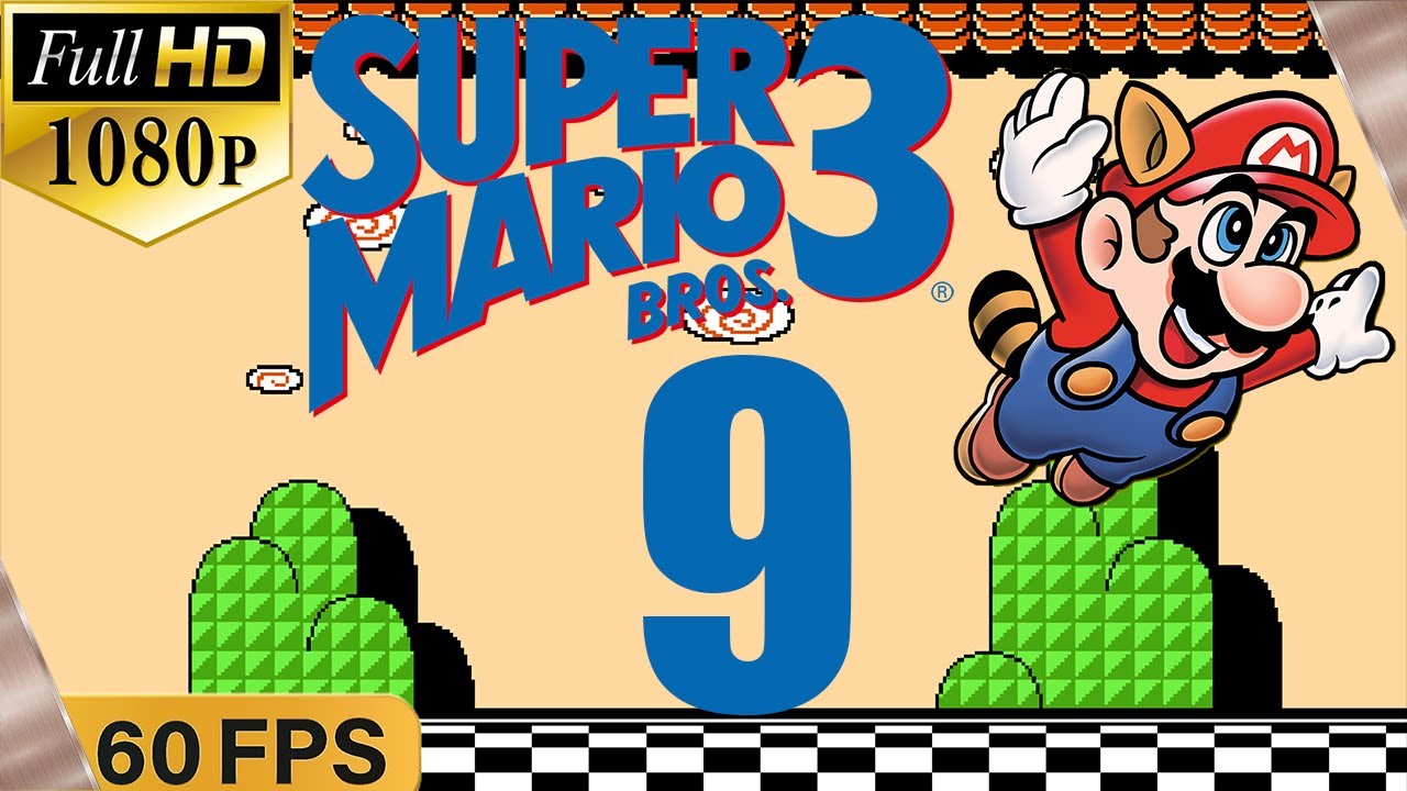 Super Mario Bros. 3 - Mundo 9 y Ventajas - Full HD 1080p 60 fps Gameplay Español