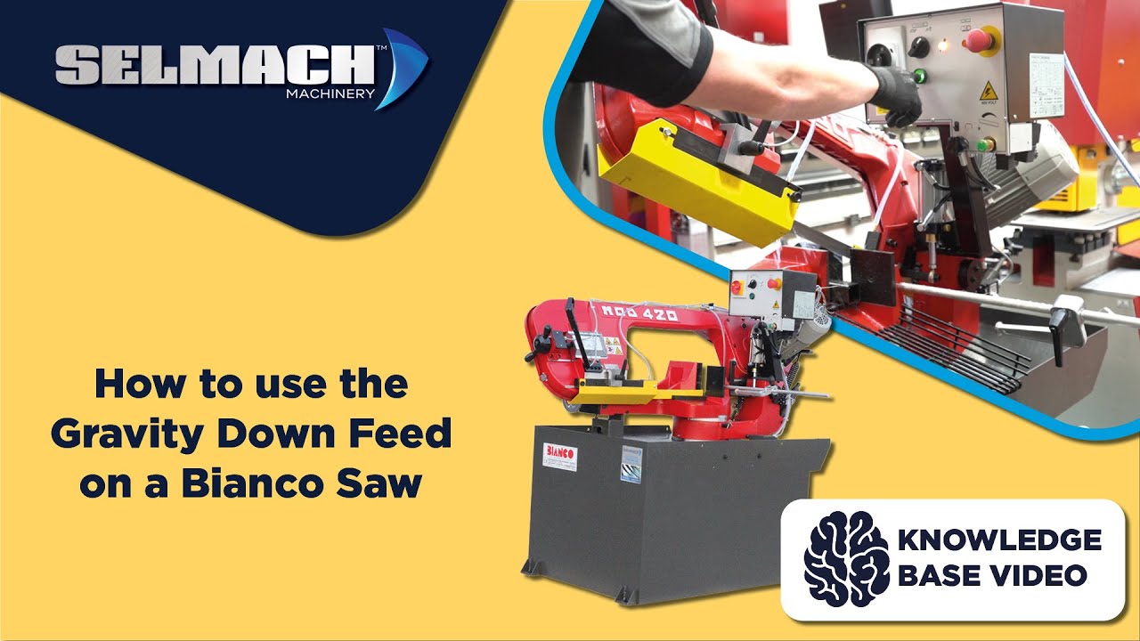 How to use the gravity down feed on a Bianco saw [Selmach Machinery]