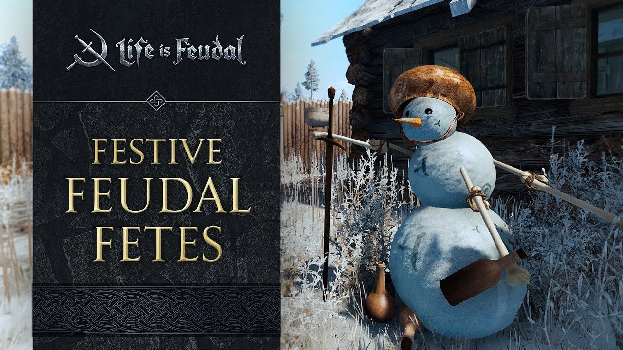 Festive Feudal Fetes - Life is Feudal: MMO