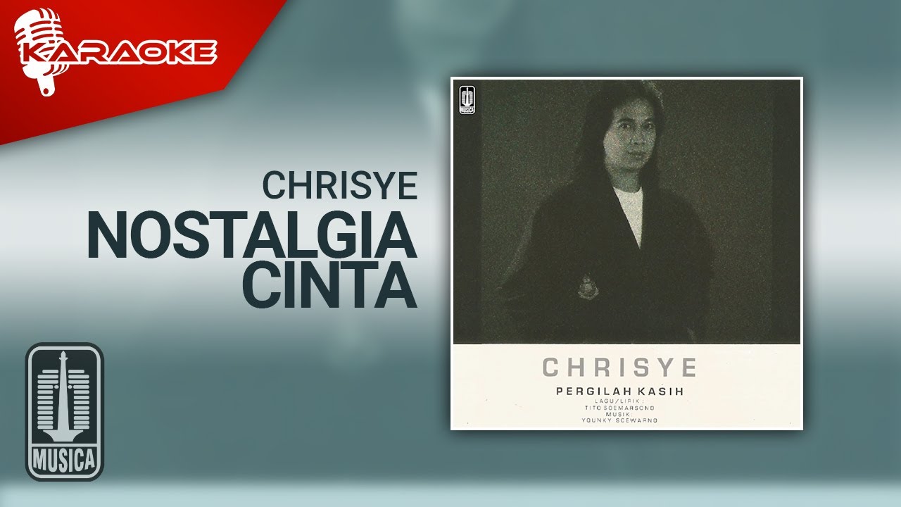 Chrisye - Nostalgia Cinta (Official Karaoke Video)