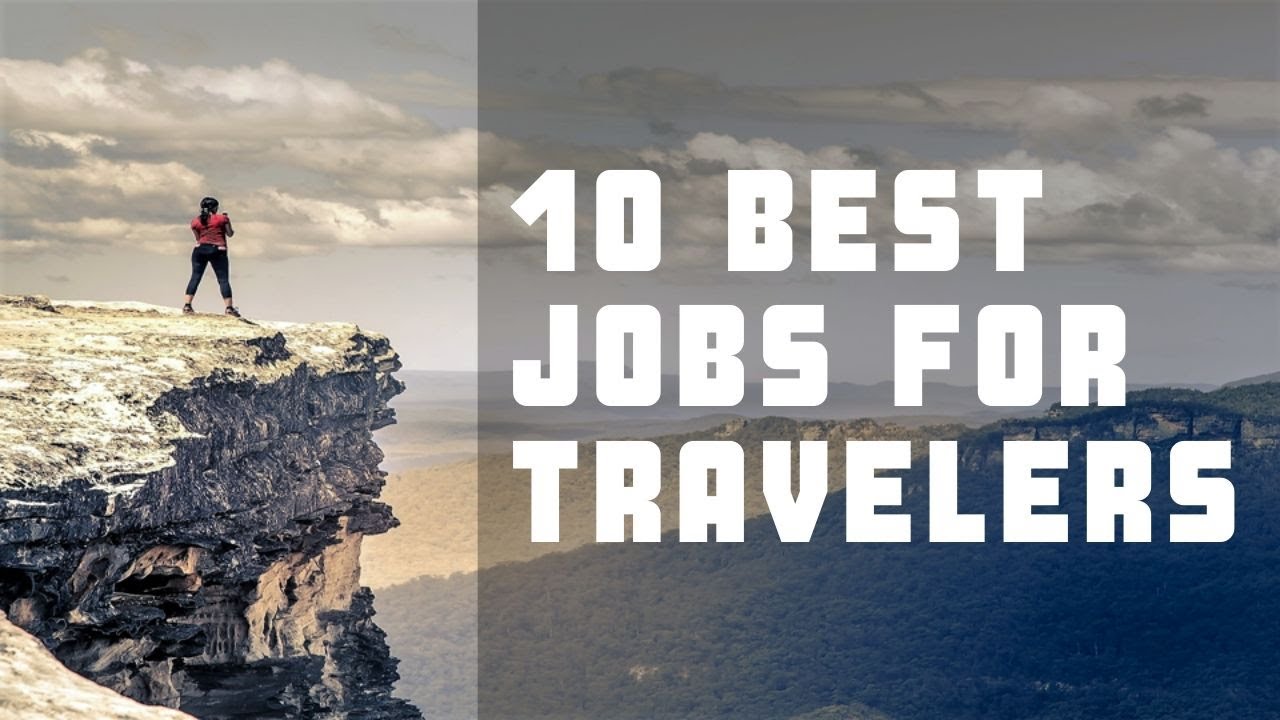 10 Jobs For Those Who Love To Travel | Best Travel Jobs