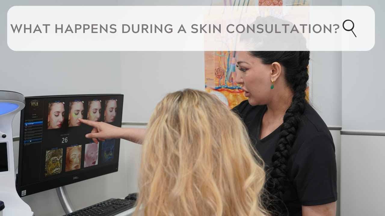 What Happens During A Skin Consultation?
