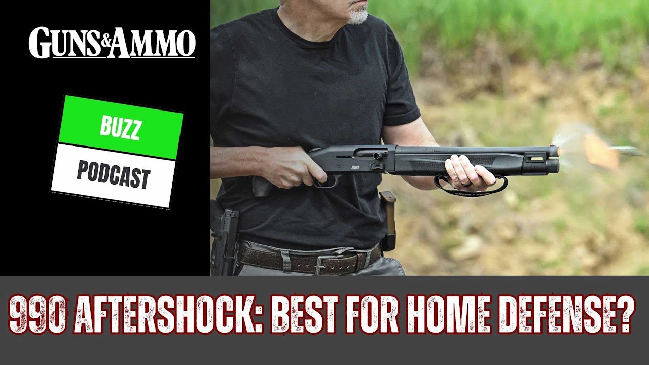 990 Aftershock: Best for Home Defense?