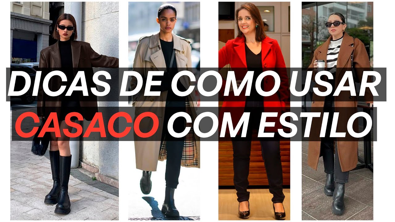 Como usar casaco com estilo - Inverno 2024