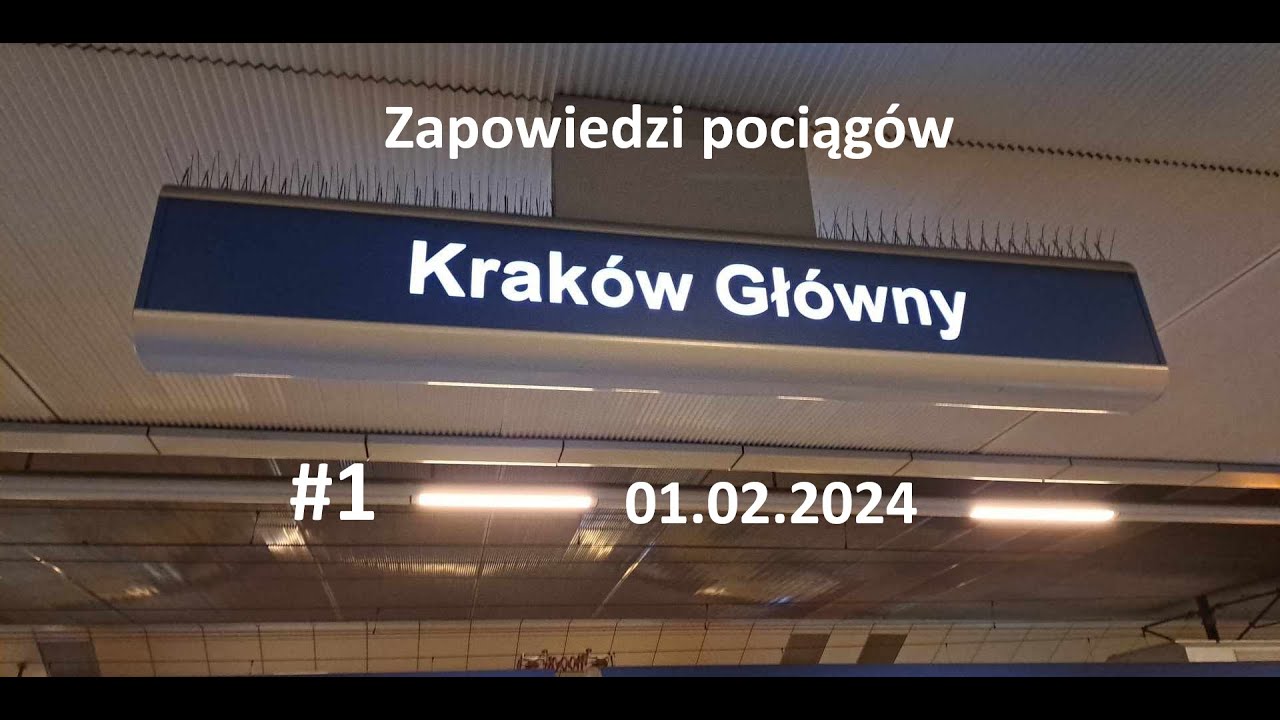 Zapowiedzi pociągów - Kraków Główny #1