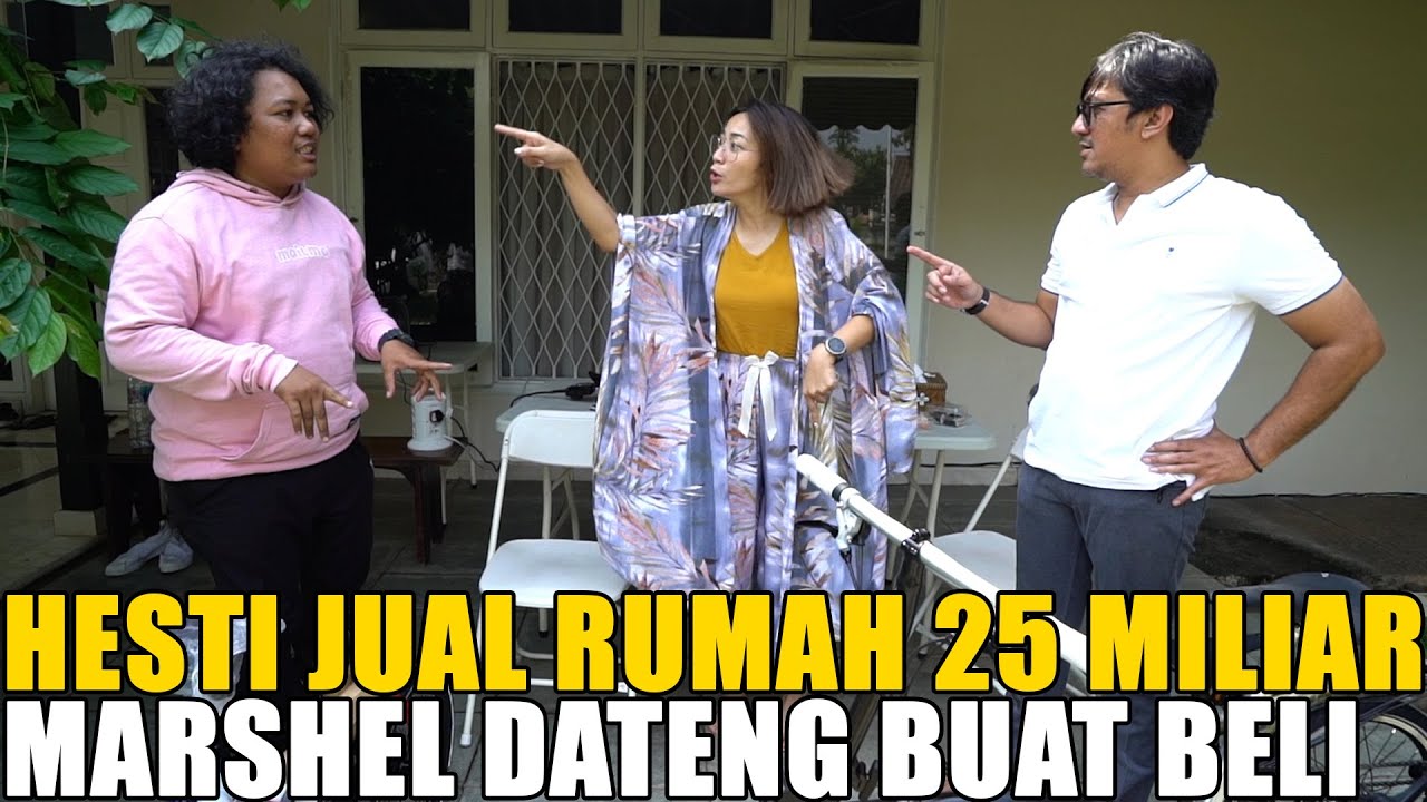 ANDRE TAWAR RUMAH HESTI 25 MILIAR.. TAPI UDAH ADA YANG MAU BELI LEBIH MAHAL