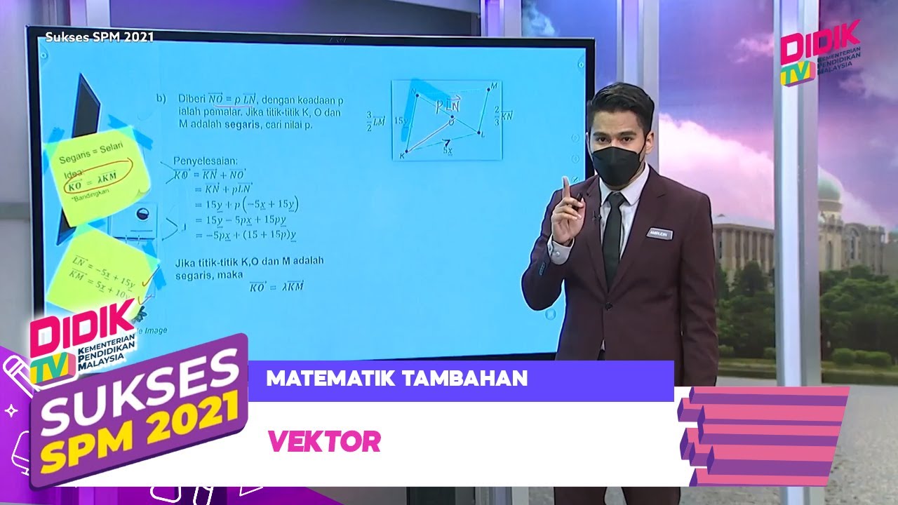 Sukses SPM (2021) | Matematik Tambahan - Vektor