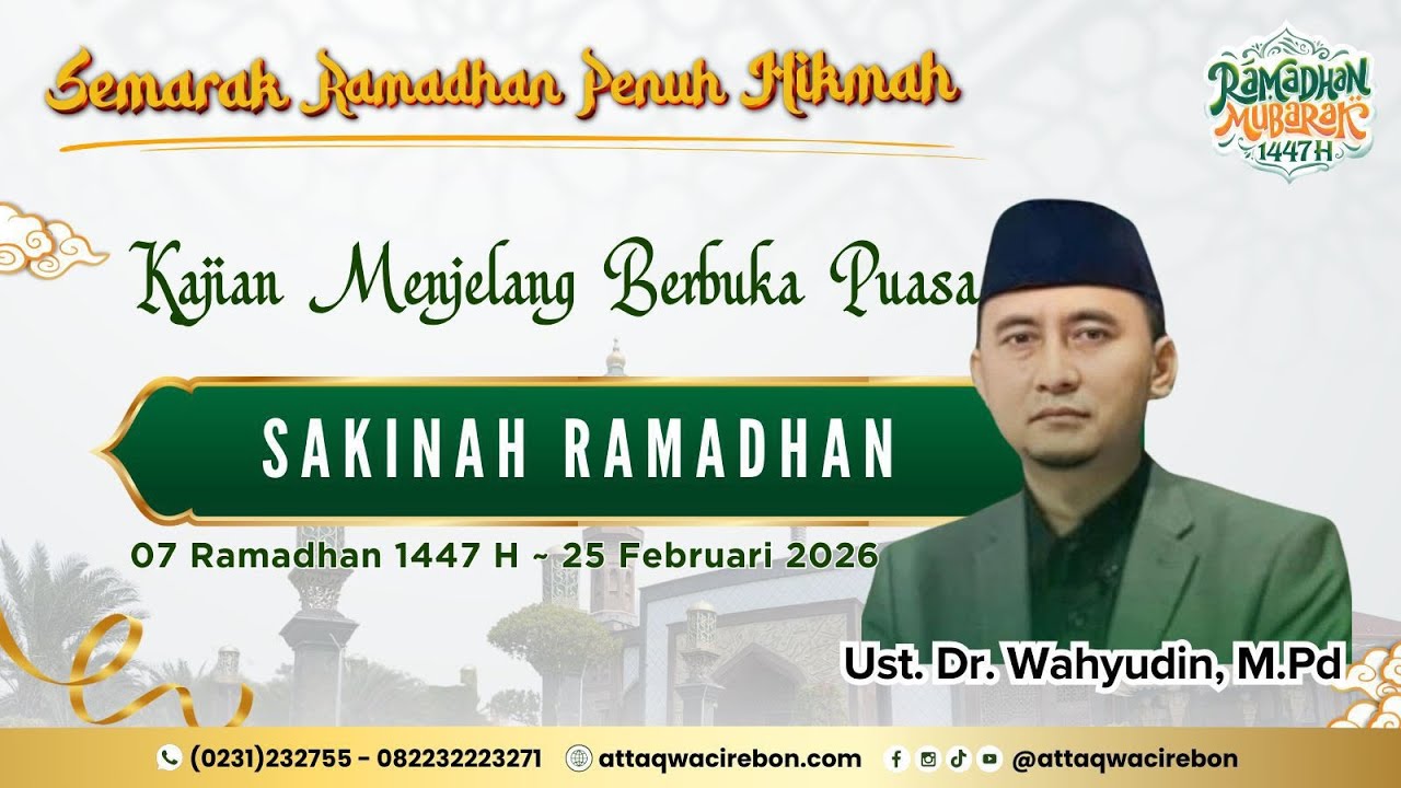 SAKINAH RAMADHAN | Ust. Dr. Wahyudin, M.Pd | KULTUM MENJELANG BERBUKA PUASA