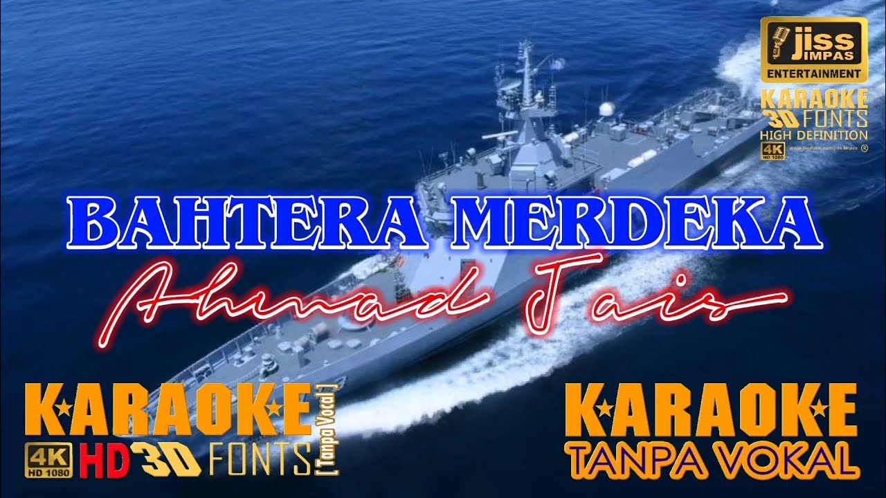 BAHTERA MERDEKA - Ahmad Jais - KARAOKE HD [4K] Tanpa Vocal