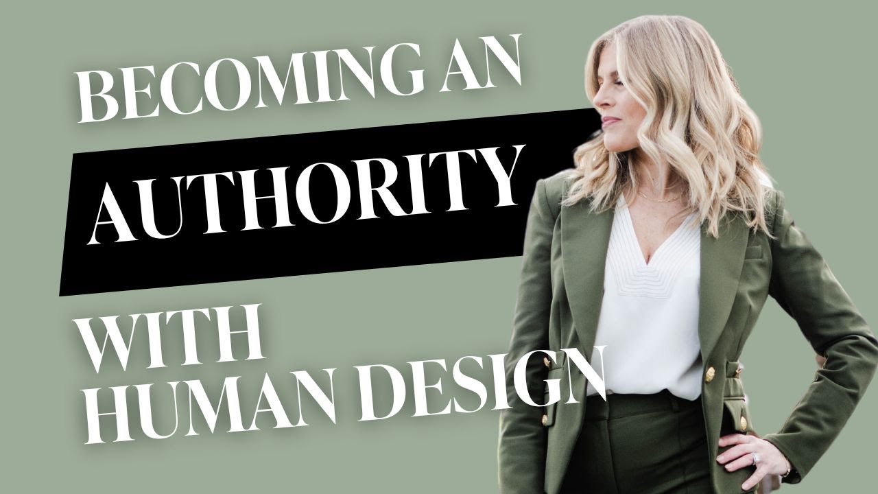 Becoming an Authority with Human Design