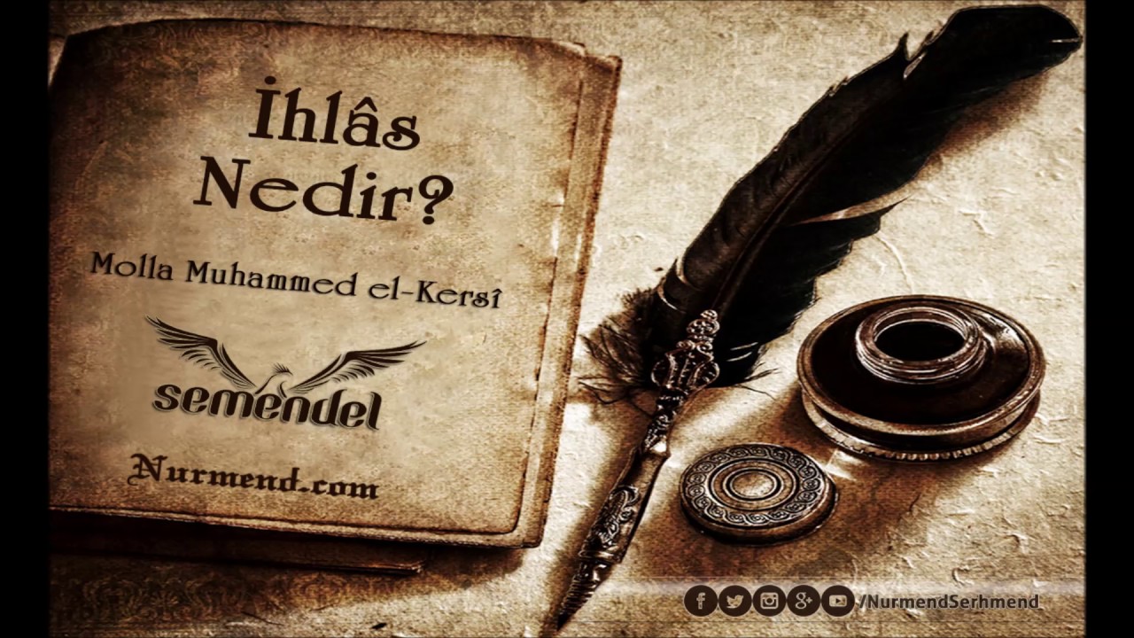 İhlâs Nedir?