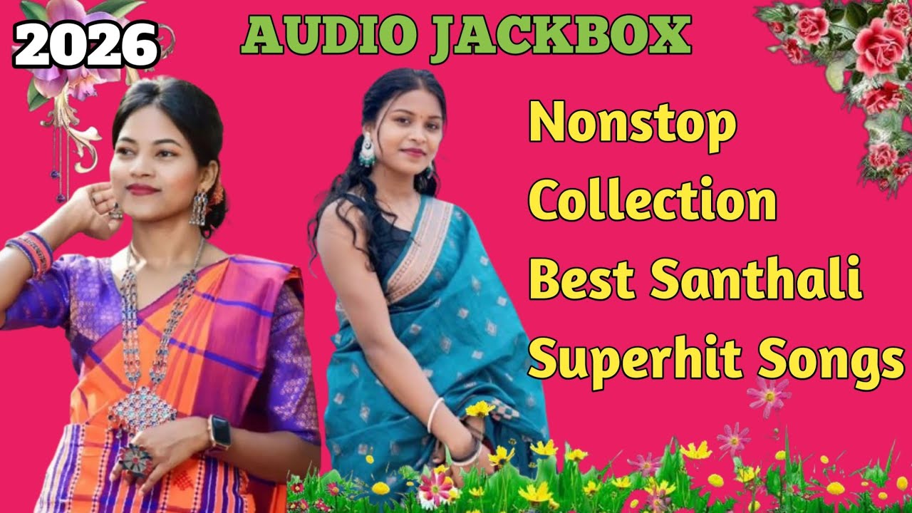 New Santhali Best 🥰 Superhit Traditional Songs 2026 Hansdah Entertainment.  Nonstop collection 