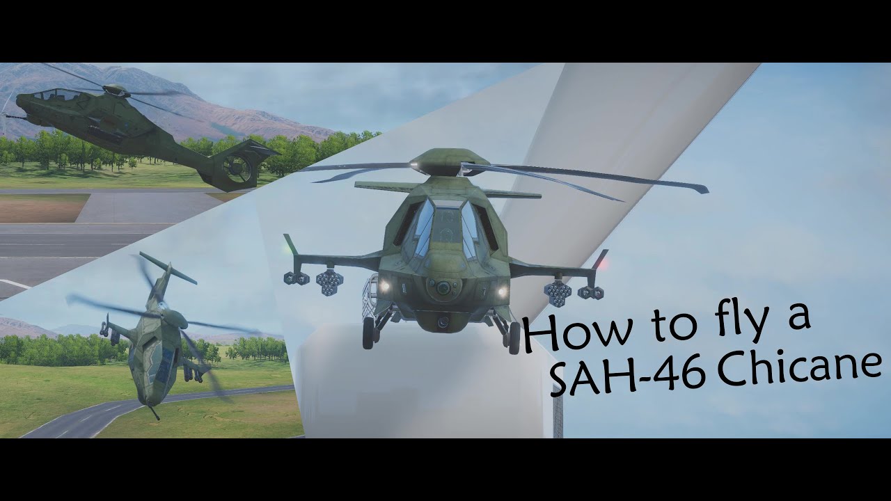 (Obsolete) Nuclear Option / How to fly a SAH-46 Chicane
