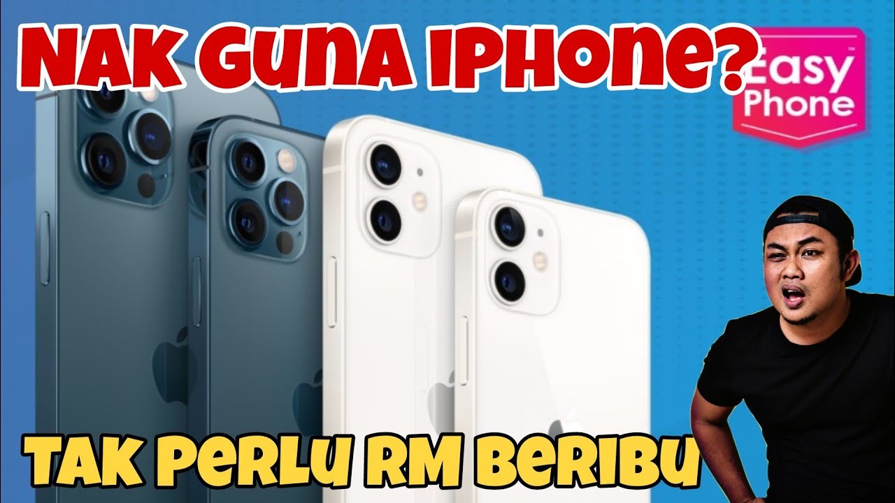 Nak iPhone RM5000 Tapi Tak Ada RM5000-Macam Ni Caranya-Celcom Easyphone