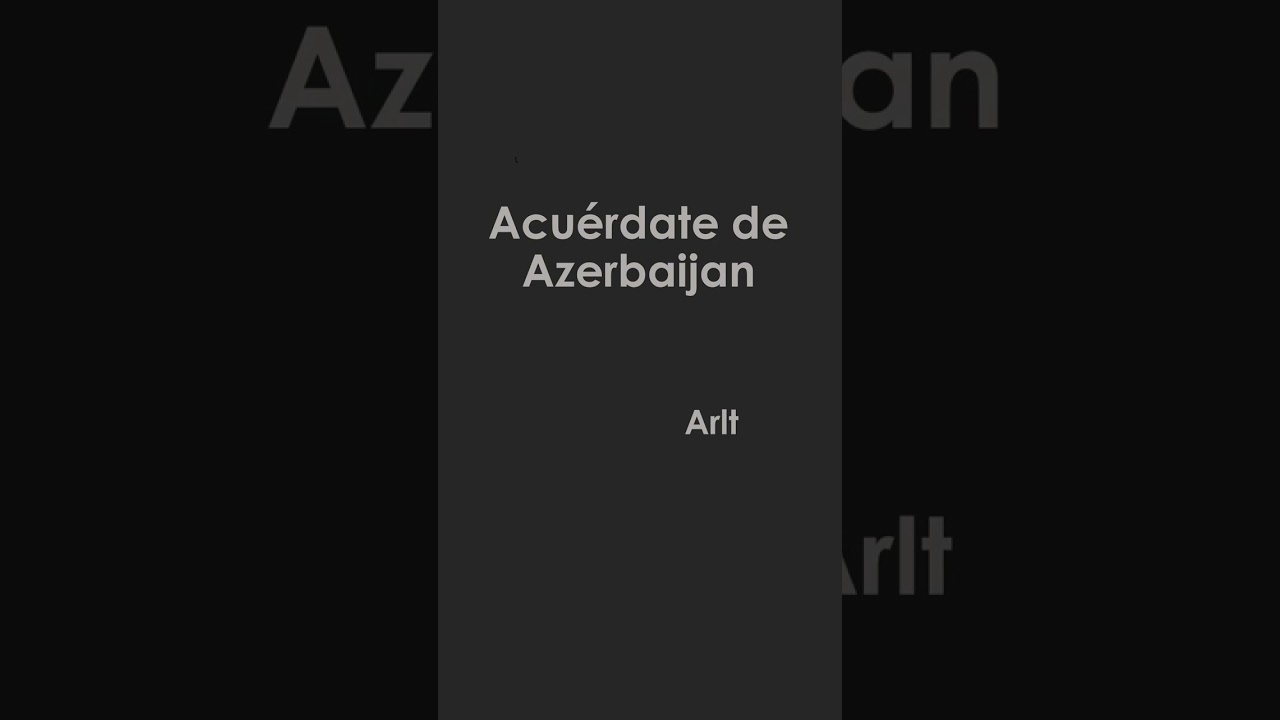 Acuérdate de Azerbaijan, de Roberto Arlt