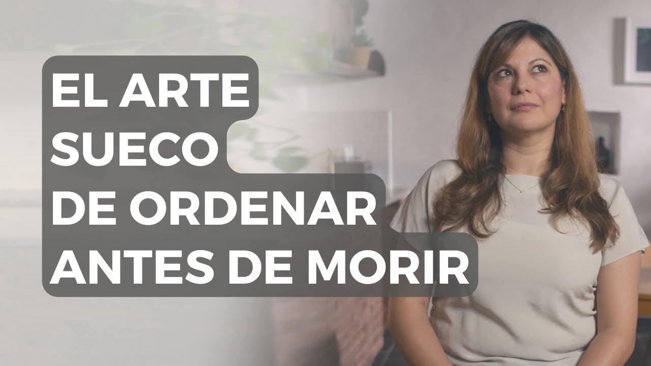 El Arte Sueco De Ordenar Antes De Morir