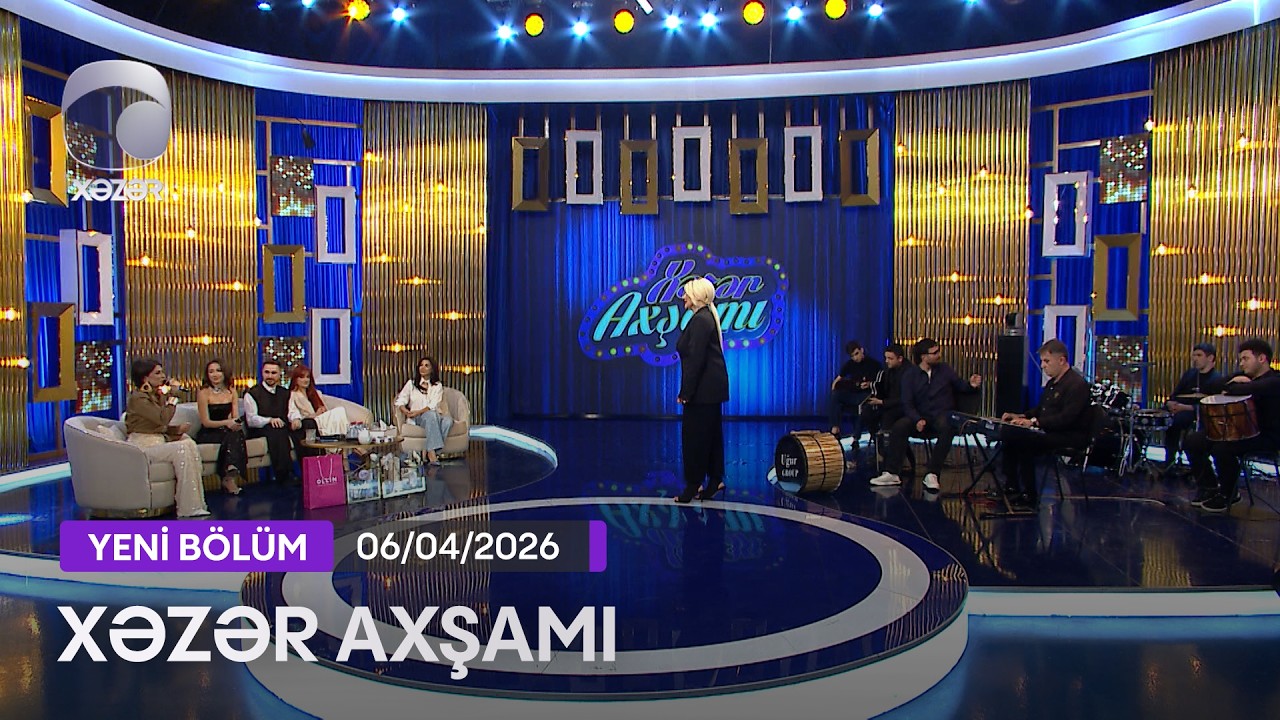 Xəzər Axşamı - Samirə Əliməryəm, Aysel Şahin, Eldar Qasımov, Melay Ş., Amir P., K&ouml;n&uuml;l K.  06.04.2026