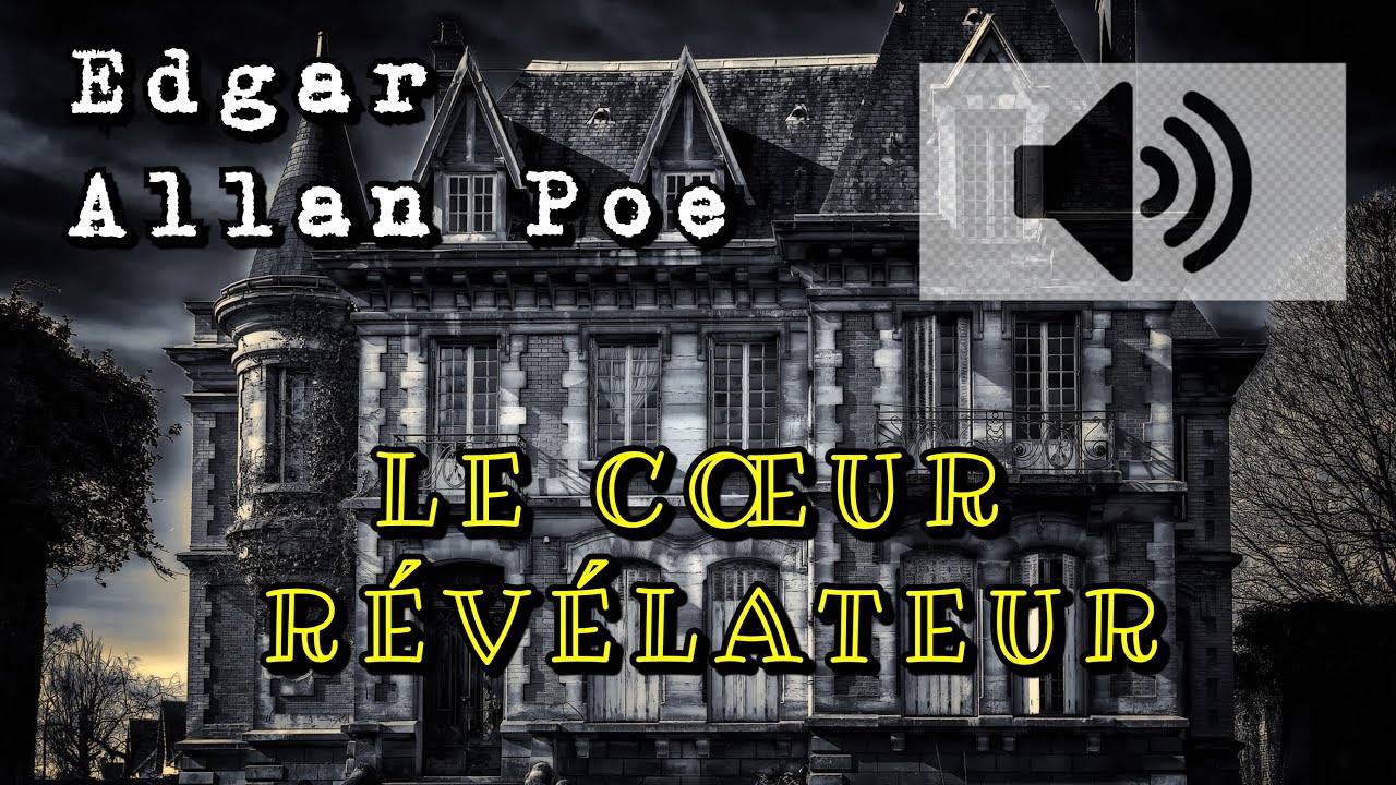 Le cœur révélateur (The tell-tale heart) - Edgar Allan Poe (Livre audio)