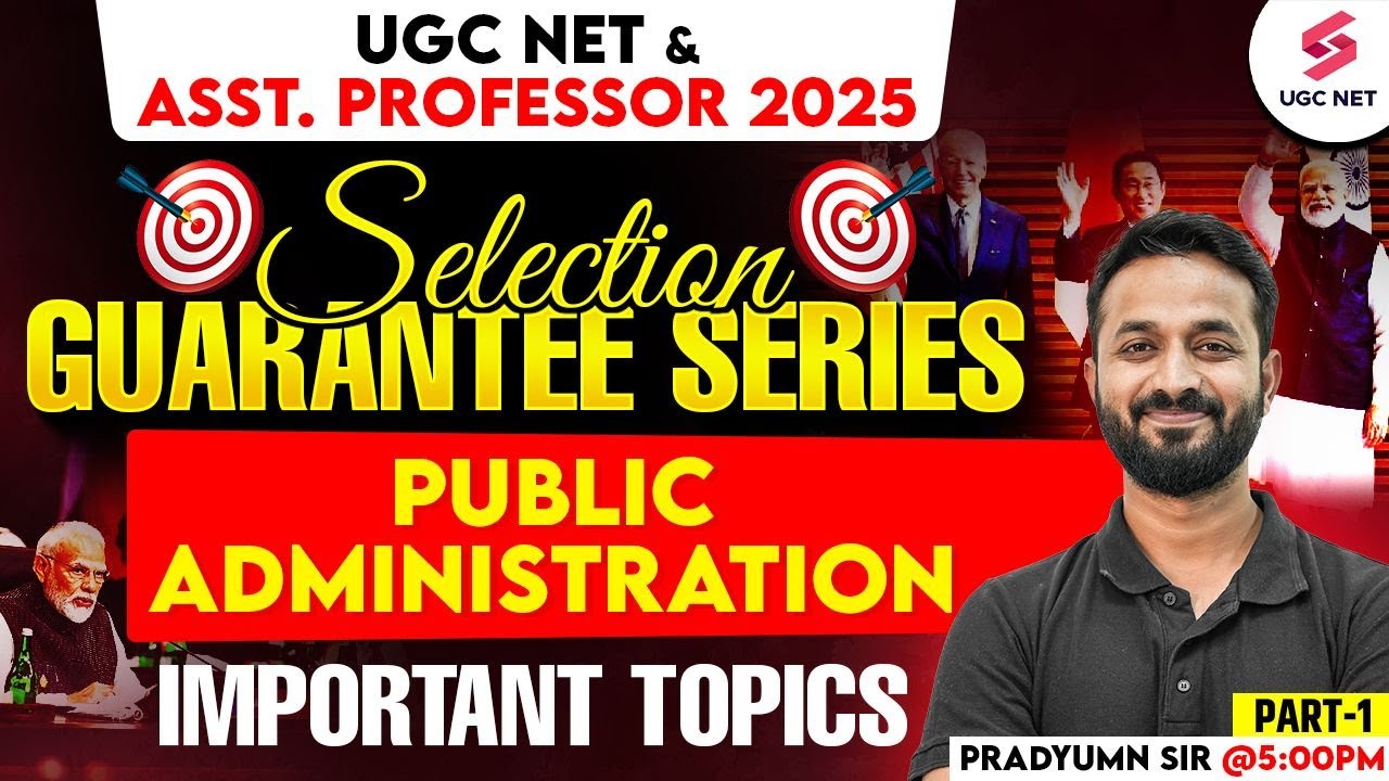 UGC NET & Assistant Professor Political Science Classes | Public Administration UGC NET By Pradyumn