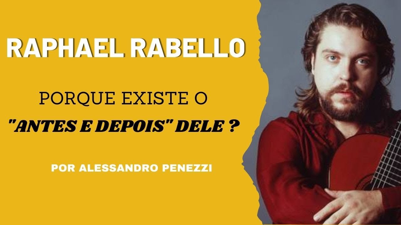 O GRANDE RAPHAEL RABELLO - Por que existe o 