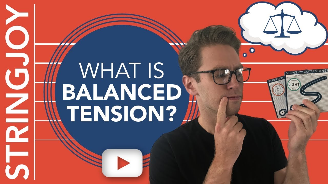 What Are Balanced Tension Guitar Strings?