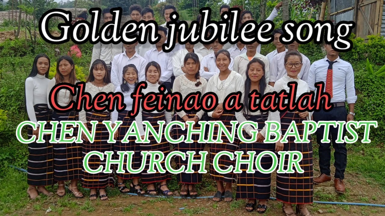 Chen feinao a tatlah.Golden jubilee song/ChenYanching Baptist Church choir Chen hoyat golden Jubilee