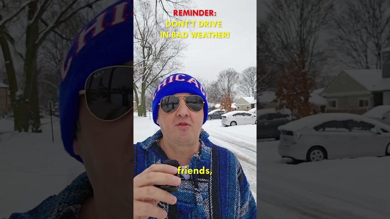 They can't force you to drive in bad weather!