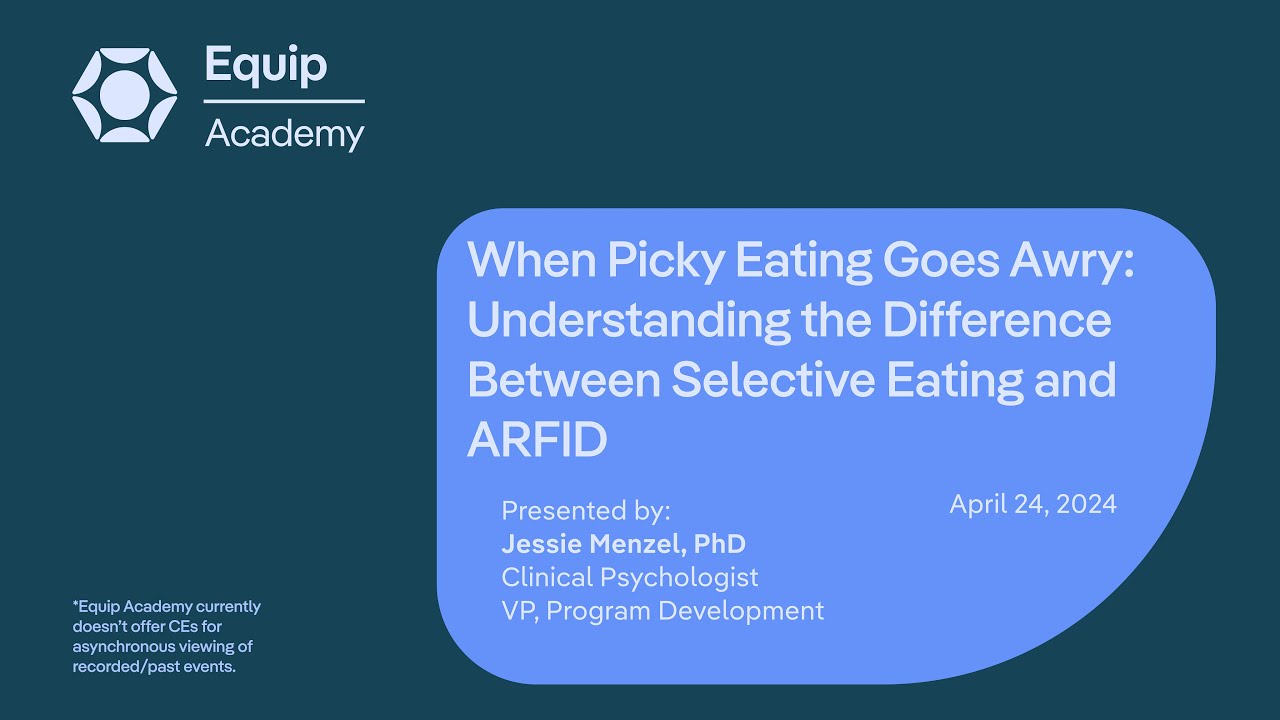 When Picky Eating Goes Awry: Understanding the Difference Between Selective Eating and ARFID