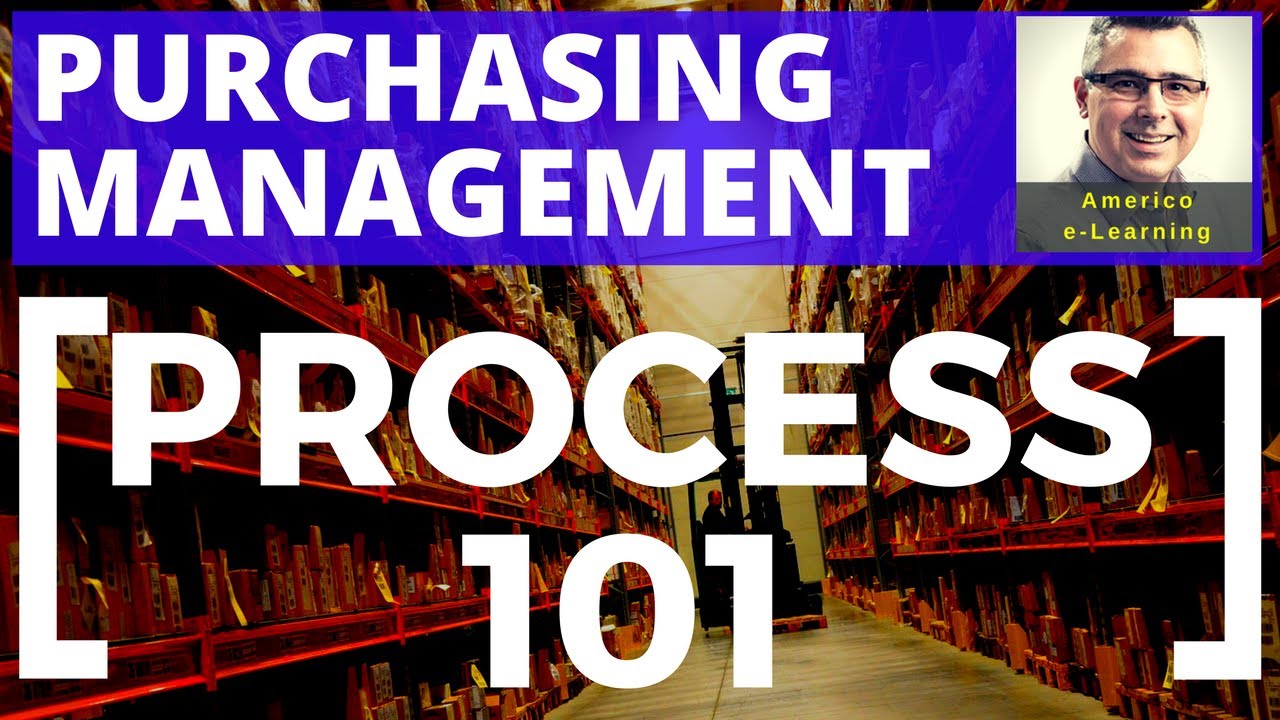 Lesson 5 - Purchasing management - Process 101 - Purchasing process lesson workflow in Supply Chain
