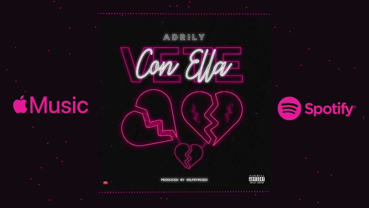 Adrily - Vete Con Ella (Visualizer)